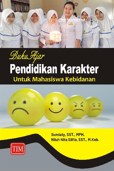 Buku Ajar Pendidikan Karakter Untuk Mahasiswa Kebidanan